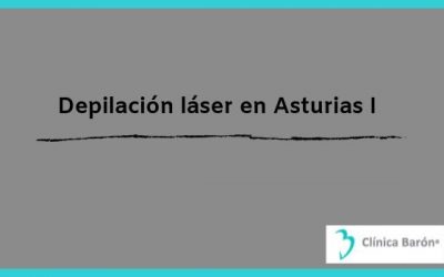 Clínicas de depilación láser en Asturias