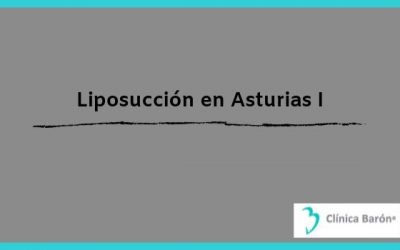 Liposucción en Asturias; operaciones estéticas más demandadas