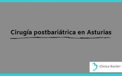 Cirugía postbariátrica en Asturias