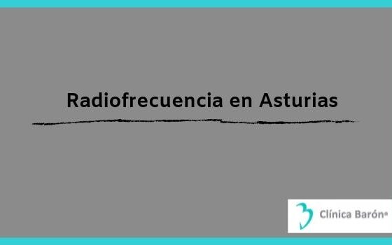 Radiofrecuencia en Asturias